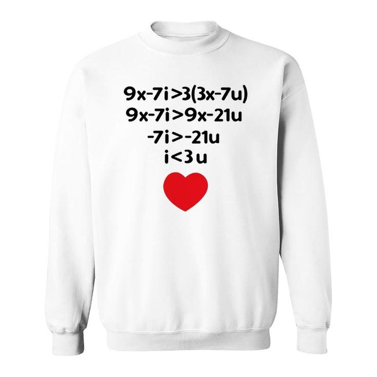 Valentine's Day Math Equation For I Love You Heart Sweatshirt