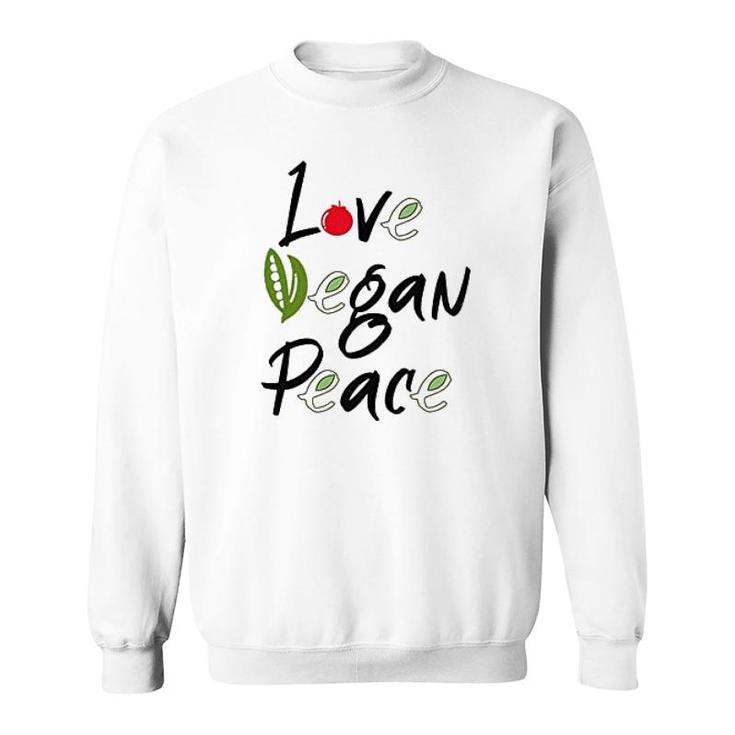 Vegan Power Love Vegan Peace Sweatshirt