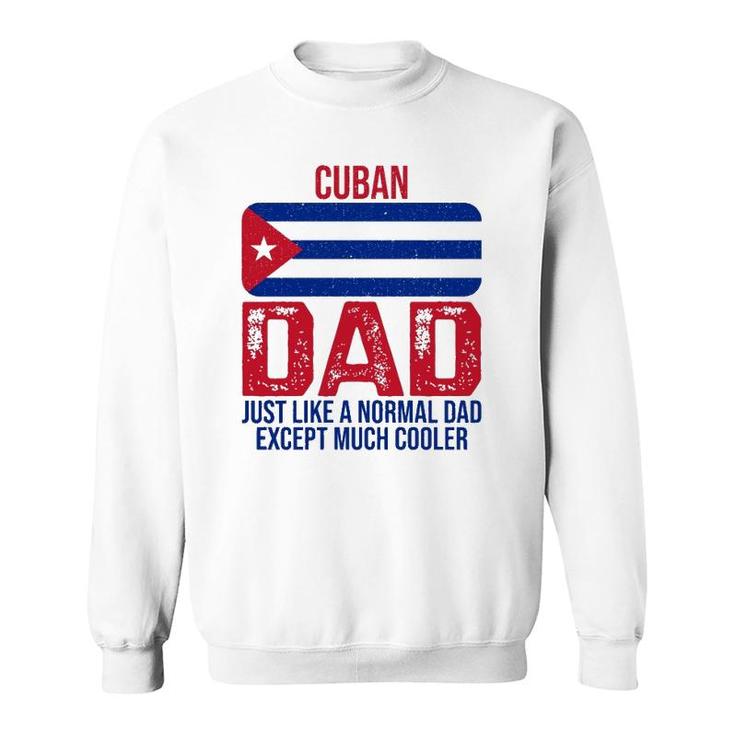 Vintage Cuban Dad Cuba Flag Design For Father's Day Sweatshirt