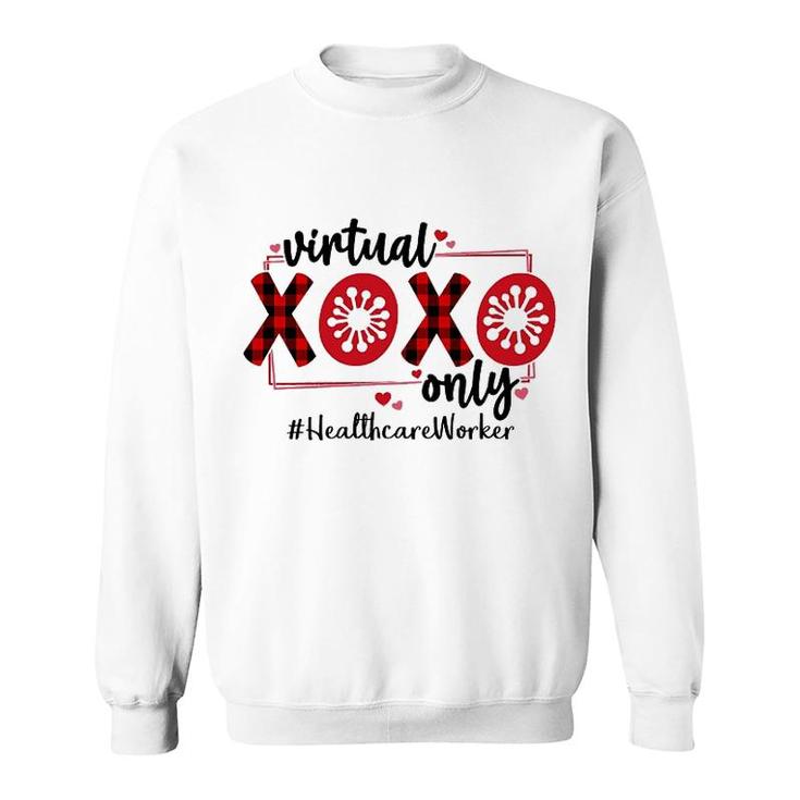 Virtual Xoxo Only Healthcare Worker Sweatshirt