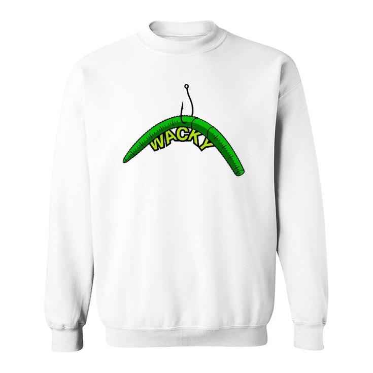 Wacky Rig Worm The Fishing Lure That Always Catches Bass Sweatshirt