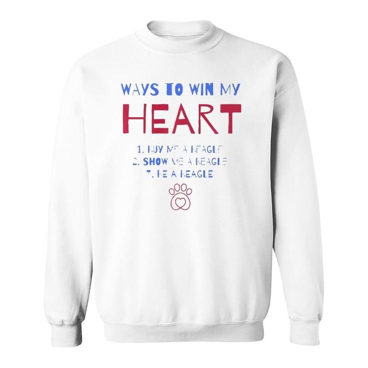 Ways To Win My Heart English Beagle Dog Lover Beagle Mom Sweatshirt