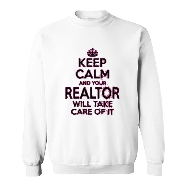 Wear Realtor Gifts Keep Calm Realtor Sweatshirt