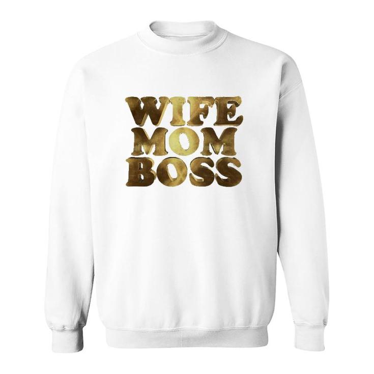 Wife Mom Boss Version Sweatshirt