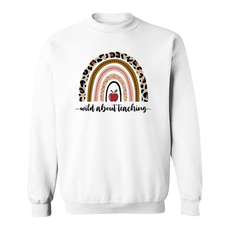 Wild About Teaching Leopard Print  Apple Rainbow Sweatshirt