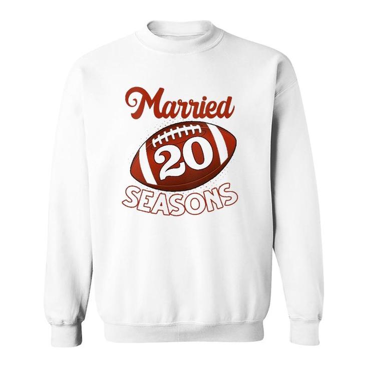 Womens 20 Years Of Marriage Happily Married For 20 Seasons Gift  Sweatshirt