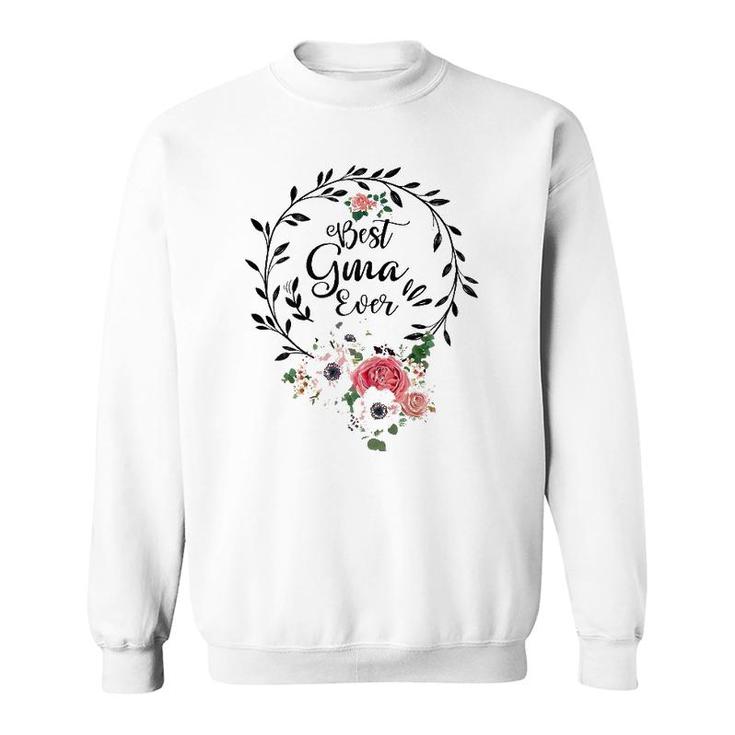 Womens Best Gma Ever Mother's Day Gift Grandma Sweatshirt