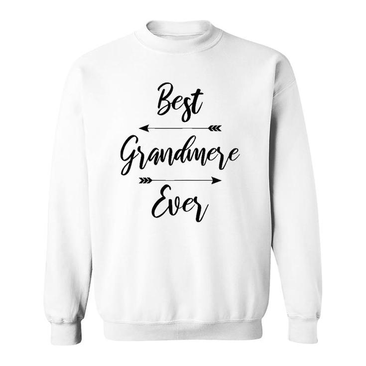 Womens Best Grandmere Ever Gift Sweatshirt