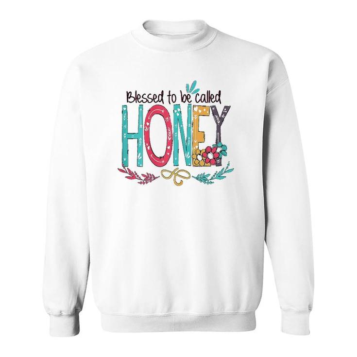 Womens Blessed To Be Called Honey Colorful Sweatshirt