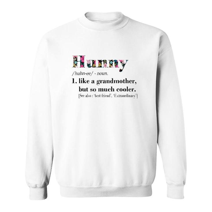 Womens Hunny Like Grandmother But So Much Cooler White Sweatshirt