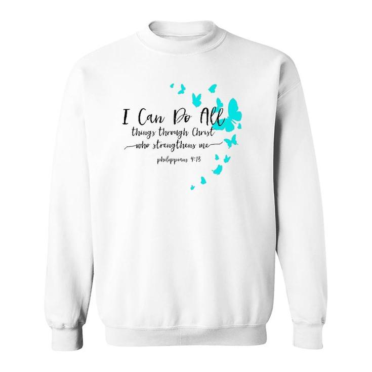 Womens I Can Do All Things Christian Religious Verse Sayings Gifts  Sweatshirt