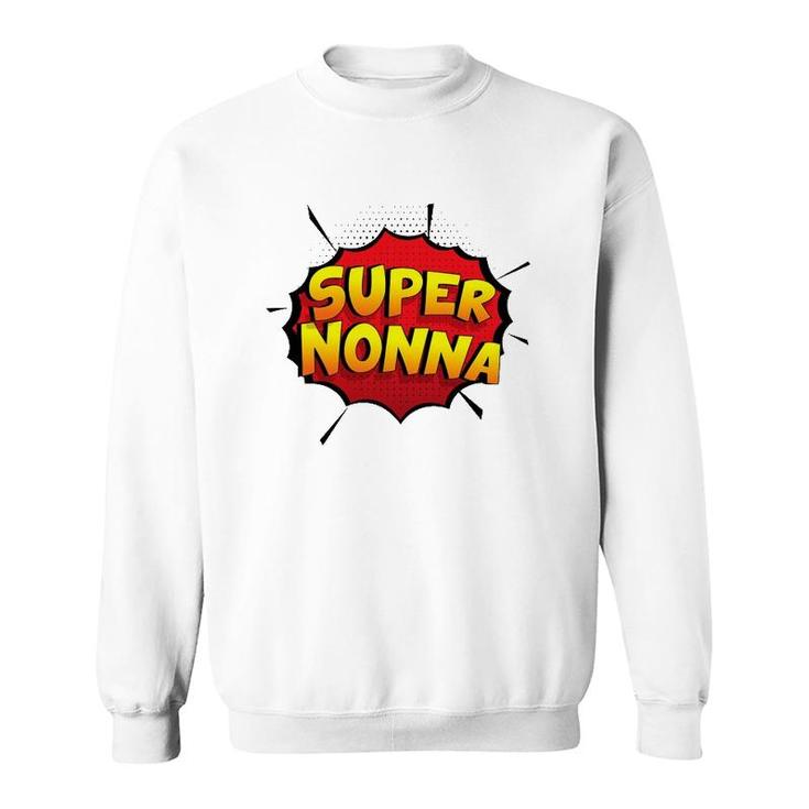 Womens Italian Grandmother Gift Super Nonna Sweatshirt