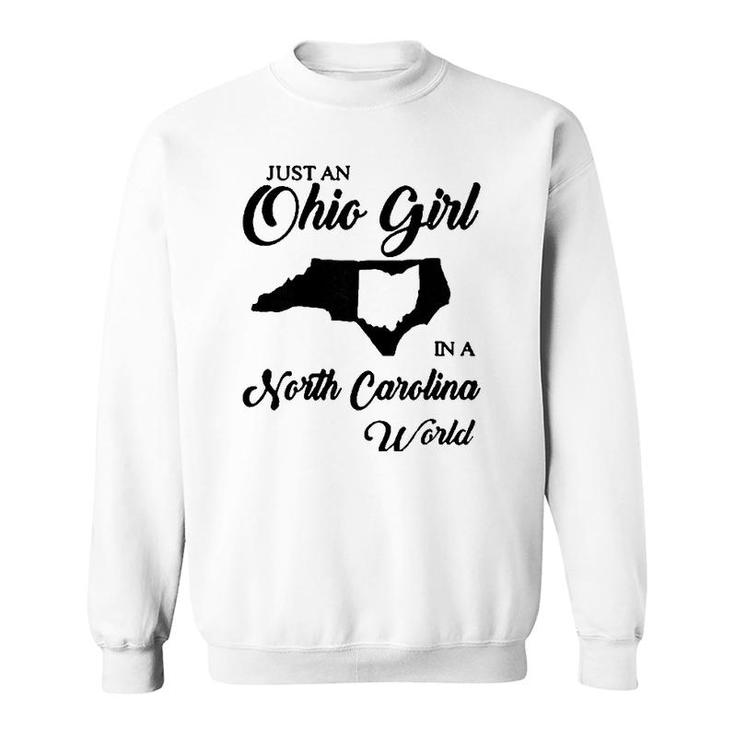 Womens Just An Ohio Girl In A North Carolina World Sweatshirt