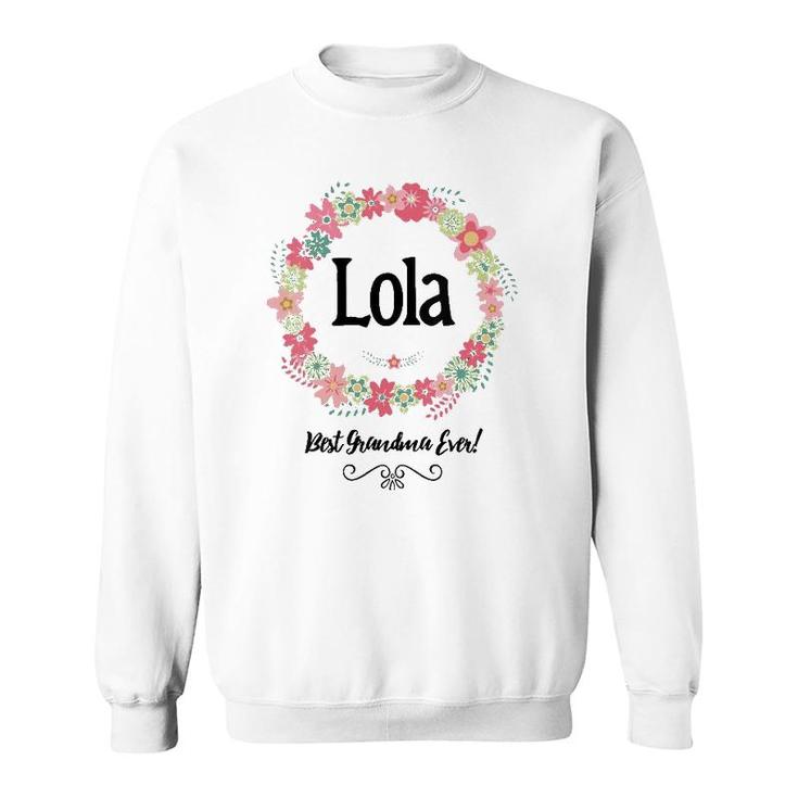 Womens Lola Best Grandma Ever Floral Filipino Grandmother Gift Sweatshirt