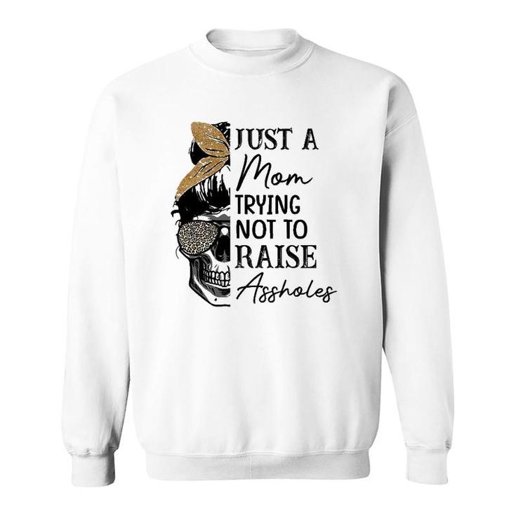 Womens Mom Leopard Just A Mom Trying Not To Raise Assholes Sweatshirt
