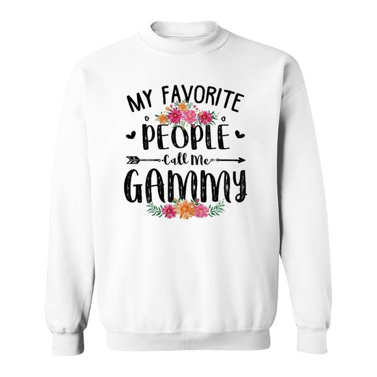Womens My Favorite People Call Me Gammy Tee Mother's Day Gift Sweatshirt