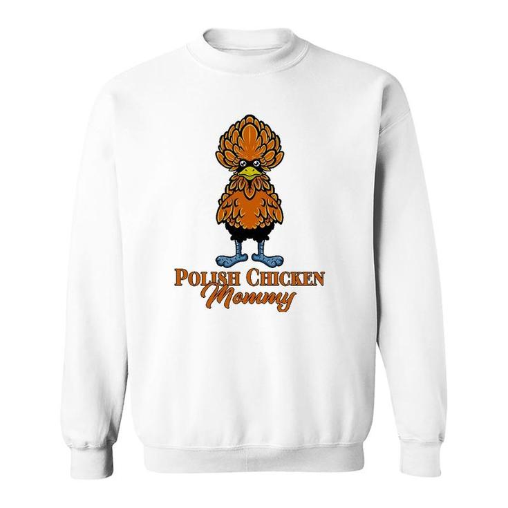 Womens Polish Chicken Mommy Polish Chicken Sweatshirt