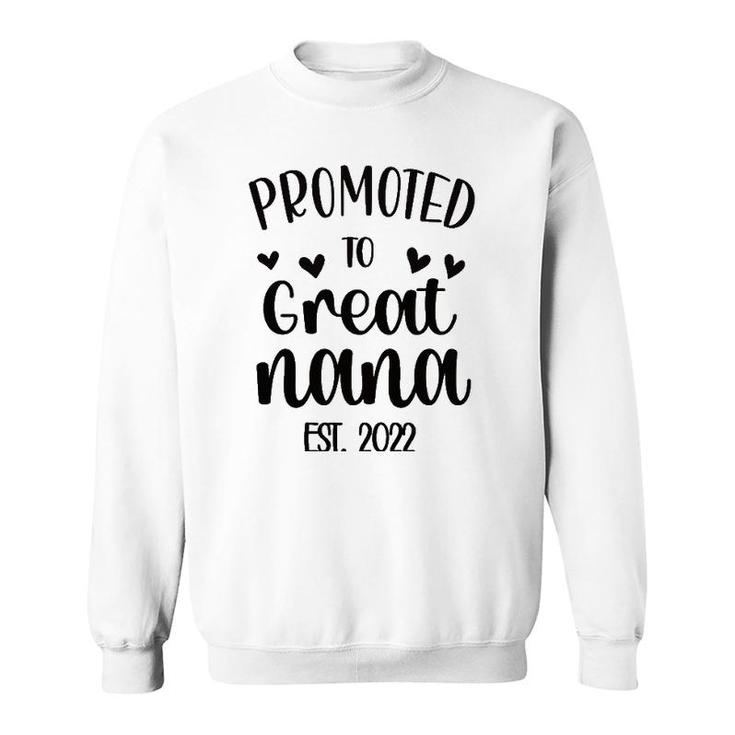 Womens Promoted To Great Nana Est 2022 New Great Nana Soon To Be Sweatshirt