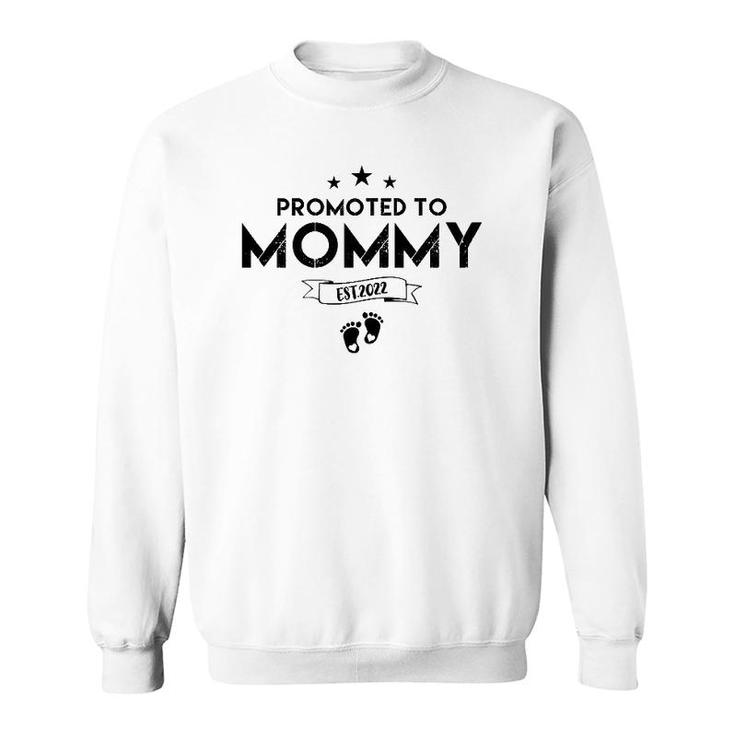 Womens Promoted To Mommy 2022 First Time Mom 2022 New Mother Sweatshirt