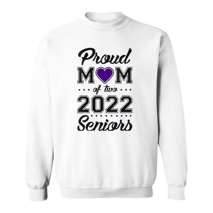 Womens Proud Mom Of Two 2022 Seniors Class Of 2022 Mom Of Two V-Neck Sweatshirt