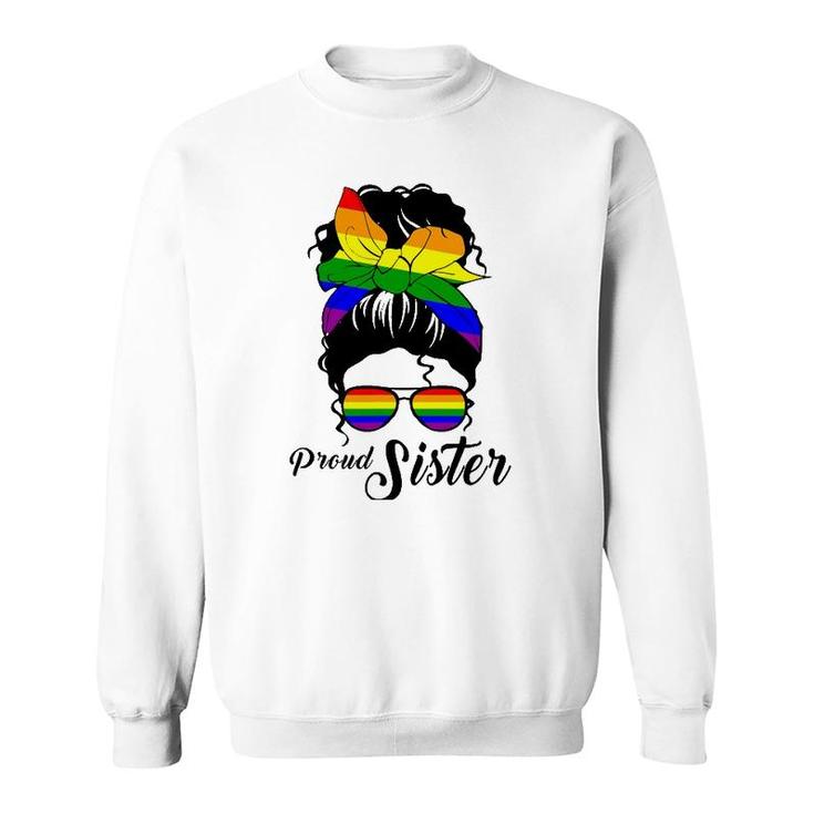 Womens Proud Sister  -Day Gay Pride Lgbt-Q Sister Sweatshirt