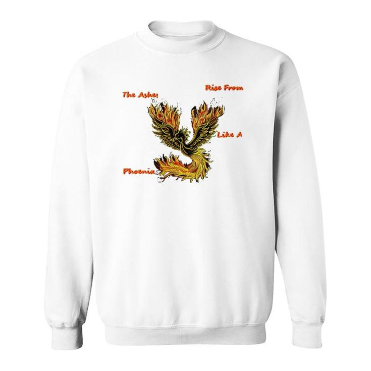Womens Rise Like A Phoenix Inspirational  Sweatshirt