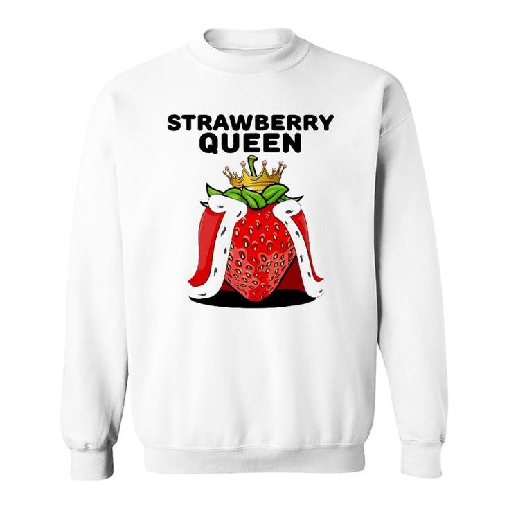 Womens Strawberry Queen  For Strawberry Lovers Sweatshirt