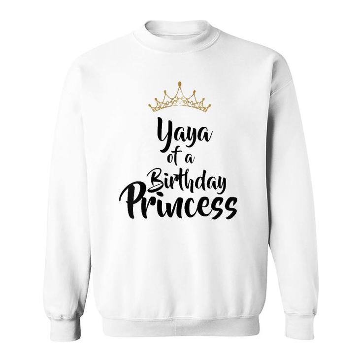 Womens Yaya Of The Birthday Princess Matching Family Gift  Sweatshirt