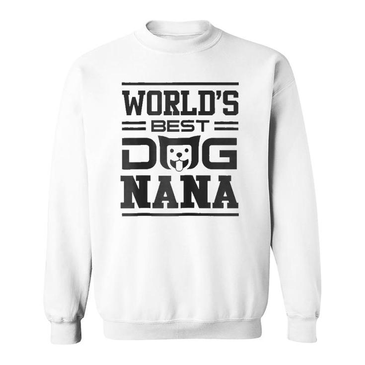 World's Best Dog Nana Sweatshirt