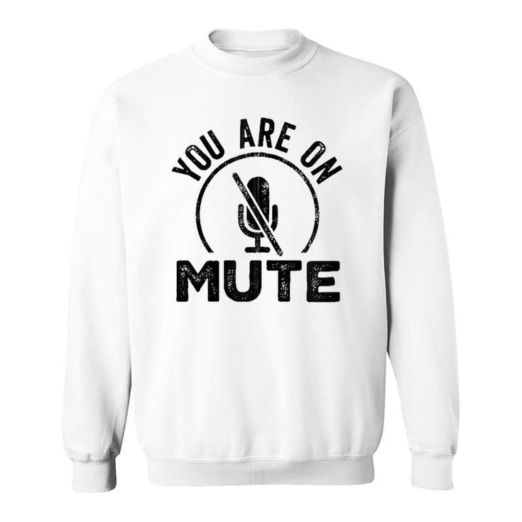 You Are On Mute Funny Vintage Work From Home Retro Zip Sweatshirt