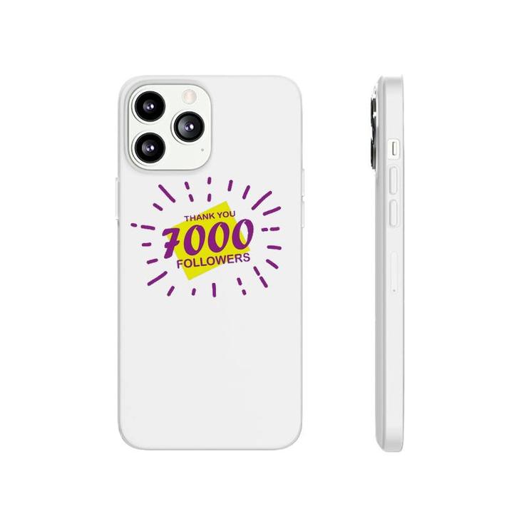 7000 Followers Thank You, Thanks Or Congrats For Achievement Phonecase iPhone