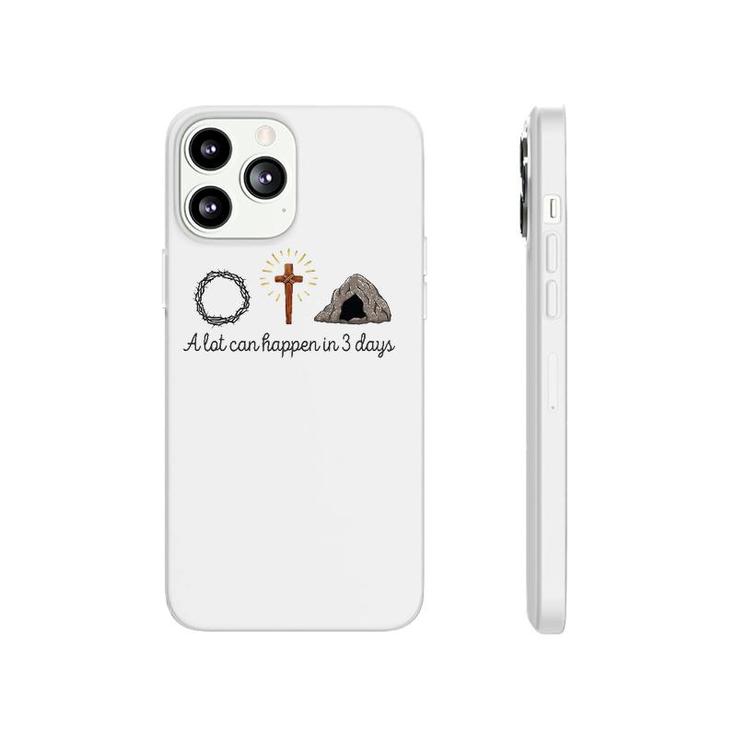 A Lot Can Happen In 3 Days Christians Bibles Easter Day 2022 Ver2 Phonecase iPhone