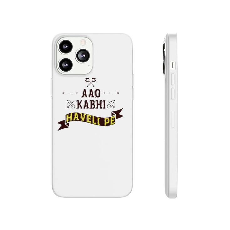 Aao Kabhi Haveli Pe Funny Meme Desi  Popular Hindi Tee Phonecase iPhone