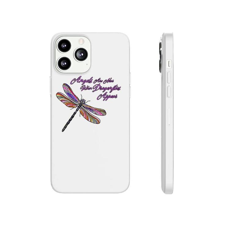 Angels Appear When Dragonflies Are Near - Gift  Phonecase iPhone