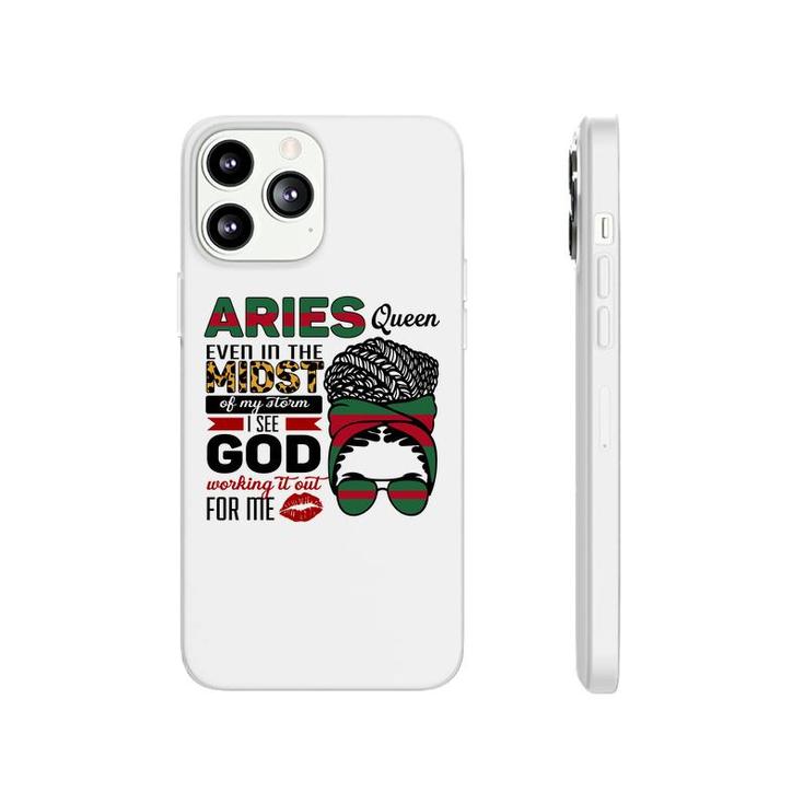 Aries Girls Aries Queen Ever In The Most Of My Storm Birthday Gift Phonecase iPhone