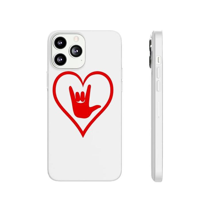 Asl American Sign Language I Love You Happy Valentine's Day Phonecase iPhone