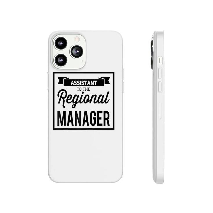 Assistant To The Regional Managerfunny Office Gift Raglan Baseball Tee Phonecase iPhone