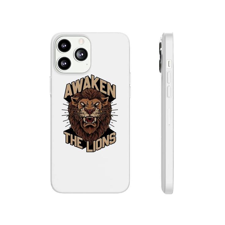 Awaken The Lions Lion Gift Phonecase iPhone