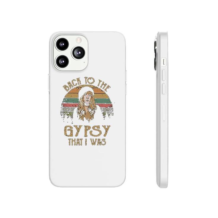 Back To The Gypsy That I Was Phonecase iPhone