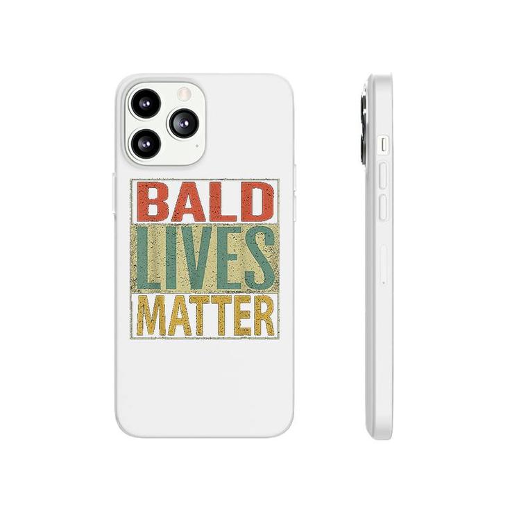 Bald Lives Matter  Funny Bald Head Phonecase iPhone