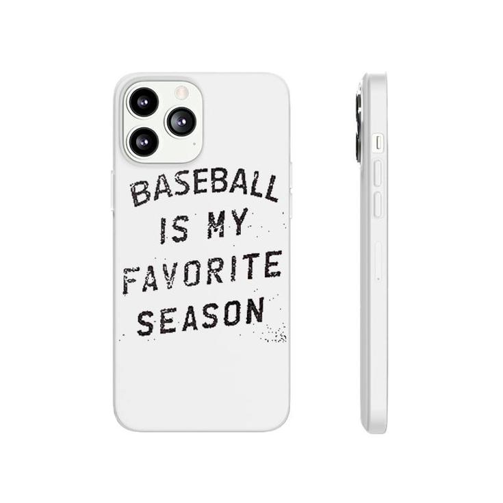 Baseball Is My Favorite Season Phonecase iPhone