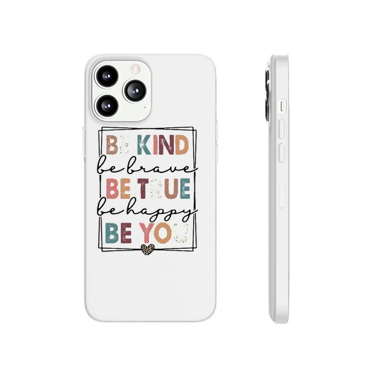 Be Kind Be Brave Be True Be Happy Be You Leopard Heart Women Phonecase iPhone