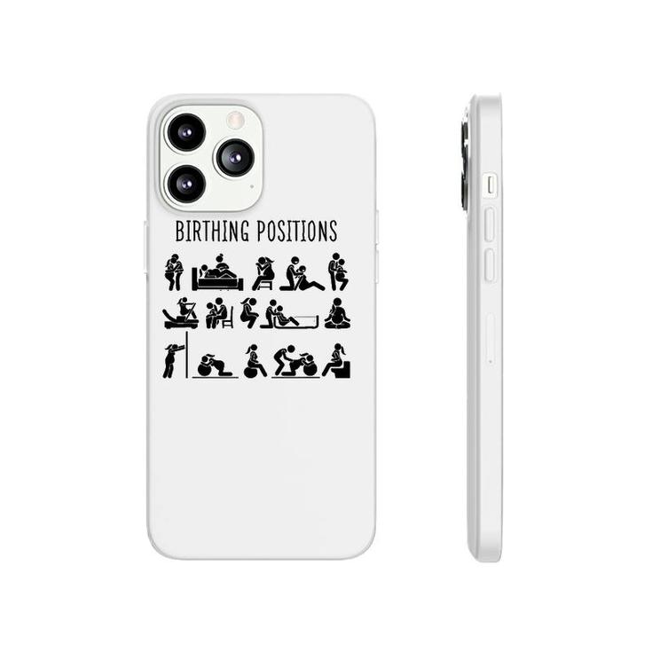 Birthing Positions L&D Nurse Doula Midwife Life Midwife Gift Phonecase iPhone