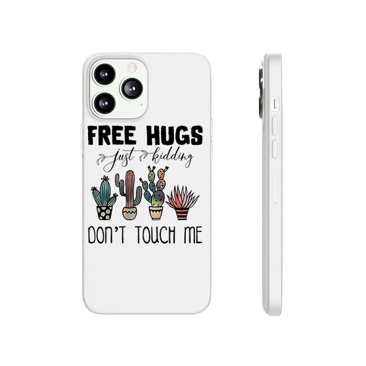 Cactus Free Hugs Dont Touch Me Phonecase iPhone