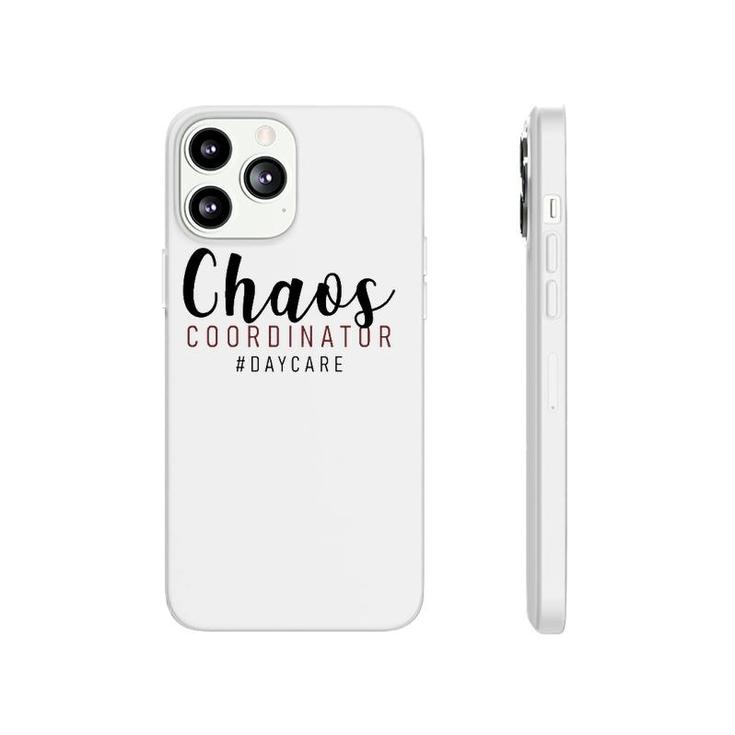 Childcare Provider Daycare Teacher Chaos Coordinator Phonecase iPhone