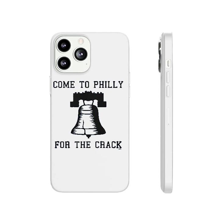 Come To Philly For The Crack Phonecase iPhone
