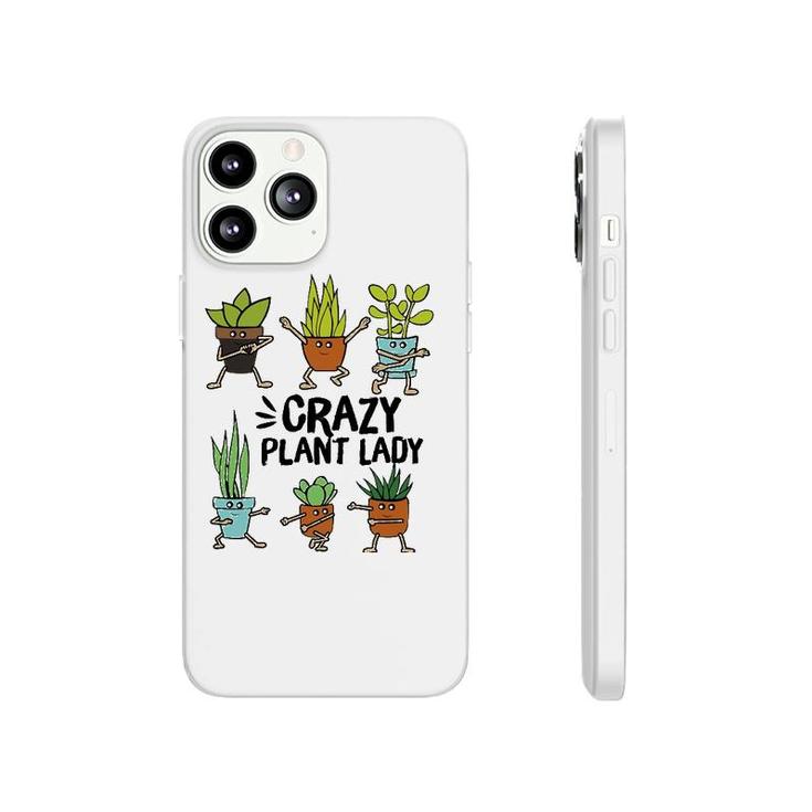 Crazy Plant Lady  Funny Gardening Plant Lovers Tee Phonecase iPhone