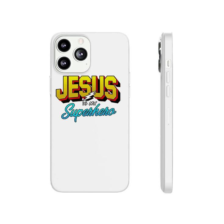 Cute Powerful Christian I Jesus Is My Superhero Phonecase iPhone
