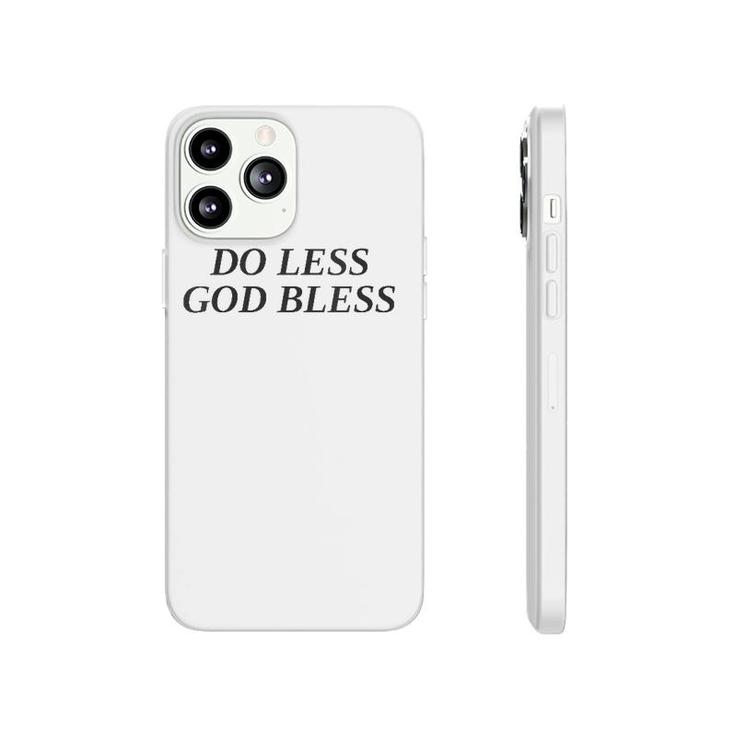 Do Less God Bless Vintage Phonecase iPhone