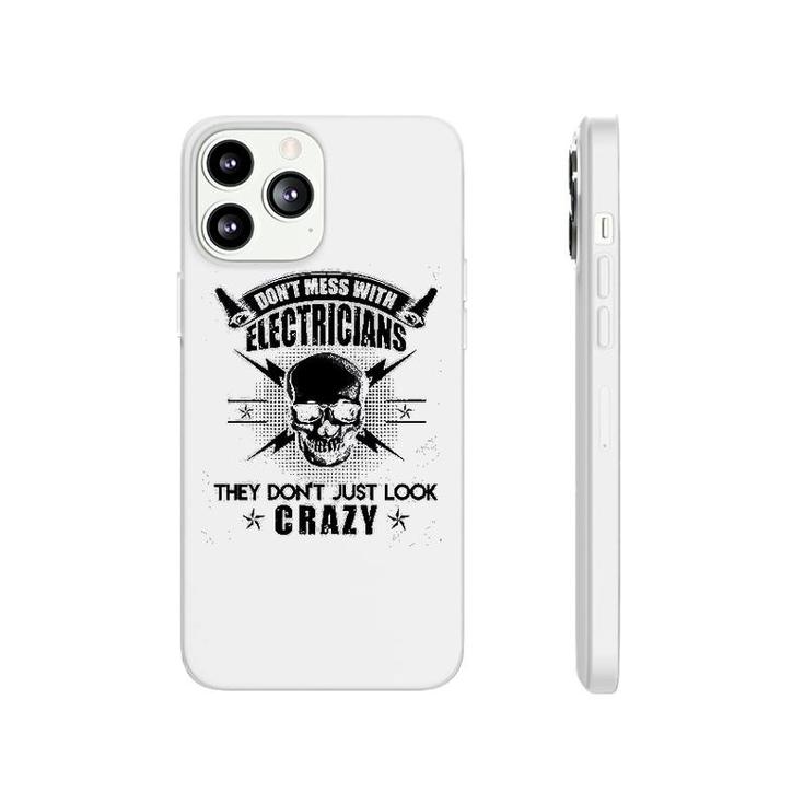 Dont Mess With Electrician Phonecase iPhone